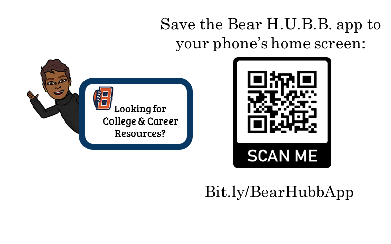Looking for college & career resources? Save the Bear H.U.B.B. App to your phone's home screen