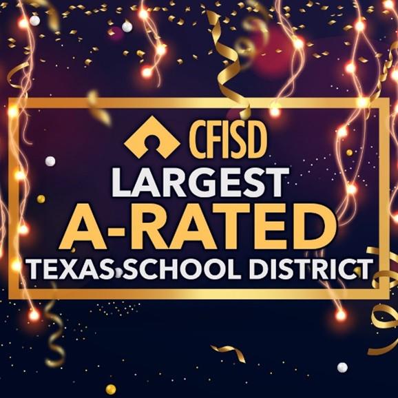 CFISD Largest A-rated Texas School District