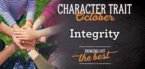 October's Character Trait is "Integrity"