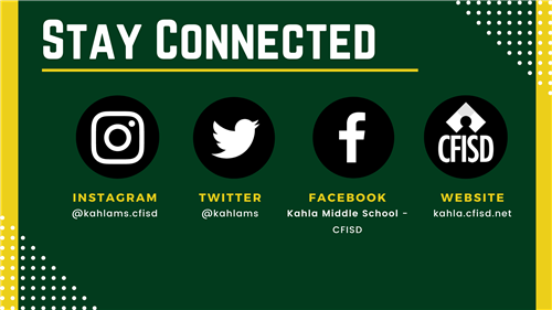 Stay connected on our social media. Search for Kahla Middle School
