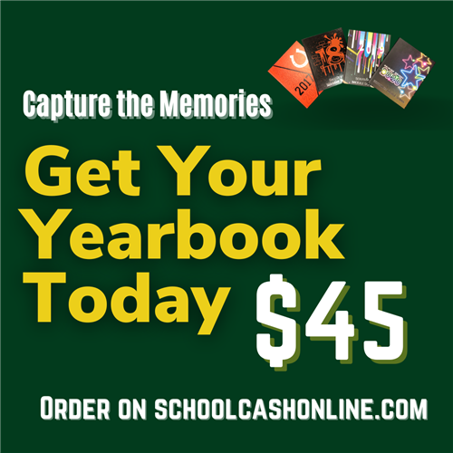 Get your yearbook today for $45 on schoolcashonline.com